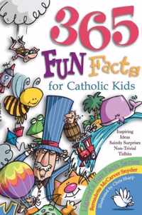 365 Fun Facts for Catholic Kids