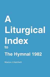 A Liturgical Index to the Hymnal 1982