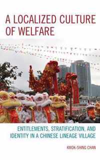 A Localized Culture of Welfare