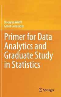 Primer for Data Analytics and Graduate Study in Statistics