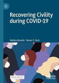 Recovering Civility during COVID 19