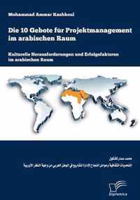 Die 10 Gebote fur Projektmanagement im arabischen Raum