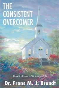 The Consistent Overcomer