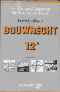 Hoofdstukken Bouwrecht 12A