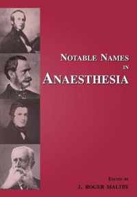 Notable Names in Anaesthesia