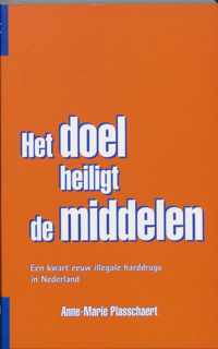 Het Doel Heiligt De Middelen