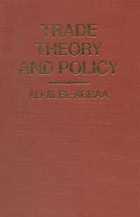 Trade Theory and Policy