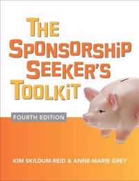 The Sponsorship Seeker's Toolkit, Fourth Edition