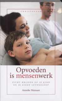 Opvoeden is mensenwerk