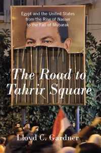 The Road To Tahrir Square