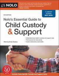 Nolo's Essential Guide to Child Custody and Support