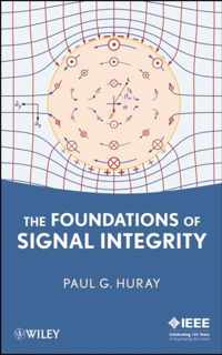 The Foundations of Signal Integrity