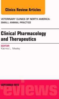 Clinical Pharmacology and Therapeutics, An Issue of Veterinary Clinics: Small Animal Practice