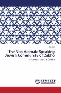 The Neo-Aramaic Speaking Jewish Community of Zakho