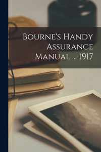 Bourne's Handy Assurance Manual ... 1917 [microform]