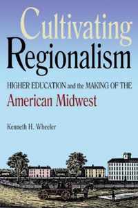 Cultivating Regionalism