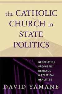 The Catholic Church in State Politics