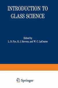 Introduction to Glass Science