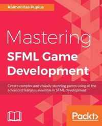 Mastering SFML Game Development