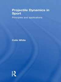 Projectile Dynamics in Sport