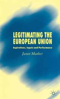 Legitimating the European Union