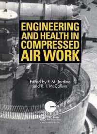 Engineering and Health in Compressed Air Work