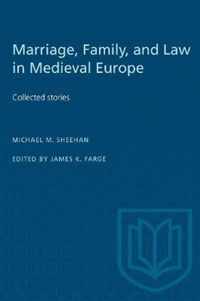 Marriage, Family and Law in Medieval Europe