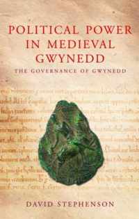 Political Power In Medieval Gwynedd