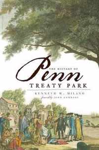 The History of Penn Treaty Park