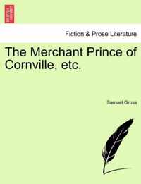 The Merchant Prince of Cornville, Etc.