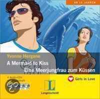 A Mermaid to Kiss / Eine Meerjungfrau zum Küssen