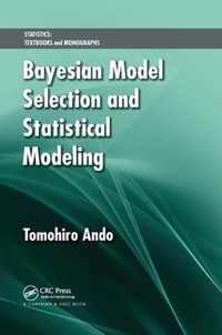 Bayesian Model Selection and Statistical Modeling