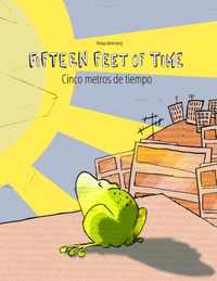 Fifteen Feet of Time/Cinco metros de tiempo