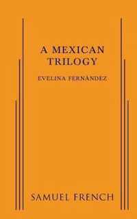 A Mexican Trilogy