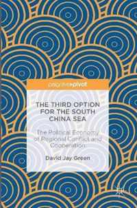 The Third Option for the South China Sea