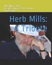 Herb Mills: A Tribute