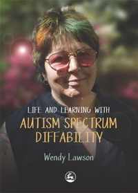 Life and Learning with Autistic Spectrum Diffability