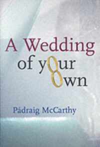A Wedding of Your Own
