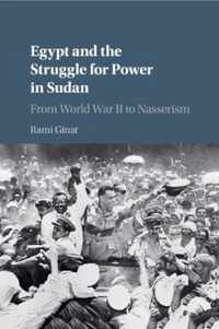 Egypt and the Struggle for Power in Sudan