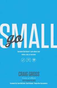 Go Small