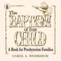 The Baptism of Your Child