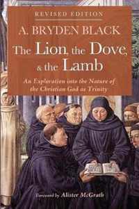 The Lion, the Dove, & the Lamb, Revised Edition