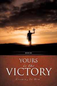 Yours Is the Victory!