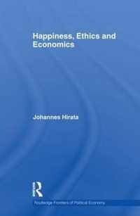 Happiness, Ethics and Economics