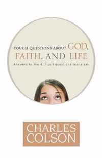 Tough Questions about God, Faith, and Life