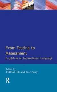 From Testing to Assessment