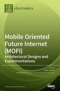 Mobile Oriented Future Internet (MOFI)