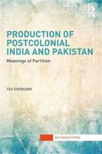 Production of Postcolonial India and Pakistan