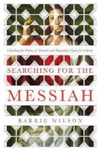 Searching for the Messiah