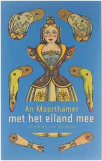 Met het eiland mee - A. Moorthamer